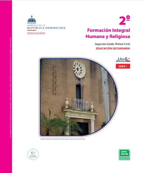 Descargar Libro de Secundaria Formación Integral Humana y Religiosa 2° Segundo de secundaria PDF Gratis Minerd (Libro Abierto)